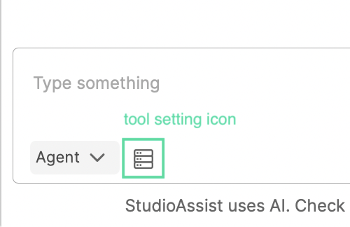 studioassist agent mode mcp tool setting button